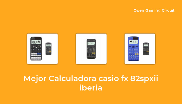 45 Mejor calculadora casio fx 82spxii iberia en 2022 [según expertos de 653]