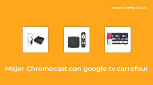 25 Mejor chromecast con google tv carrefour en 2023 [según expertos de 815]