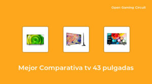 49 Mejor comparativa tv 43 pulgadas en 2023 [según expertos de 789]
