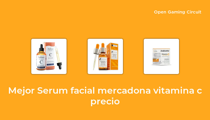 18 Mejor serum facial mercadona vitamina c precio en 2023 [según expertos de 165]