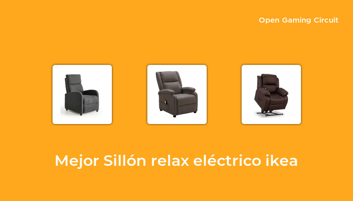 47 Mejor sillón relax eléctrico ikea en 2023 [según expertos de 746]