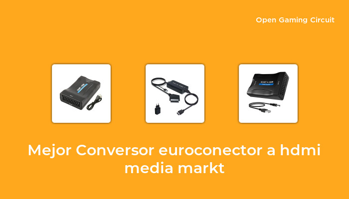 6 Mejor conversor euroconector a hdmi media markt en 2023 [según expertos de 74]